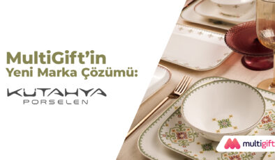 Multinet Up ve Kütahya Porselen’den Sofralara Şıklık Katacak İş Birliği