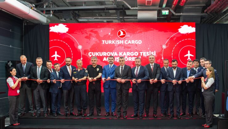 TÜRKİYE’NİN EN BÜYÜK İKİNCİ KARGO TERMİNALİ   ÇUKUROVA ULUSLARARASI HAVALİMANI’NDA AÇILDI